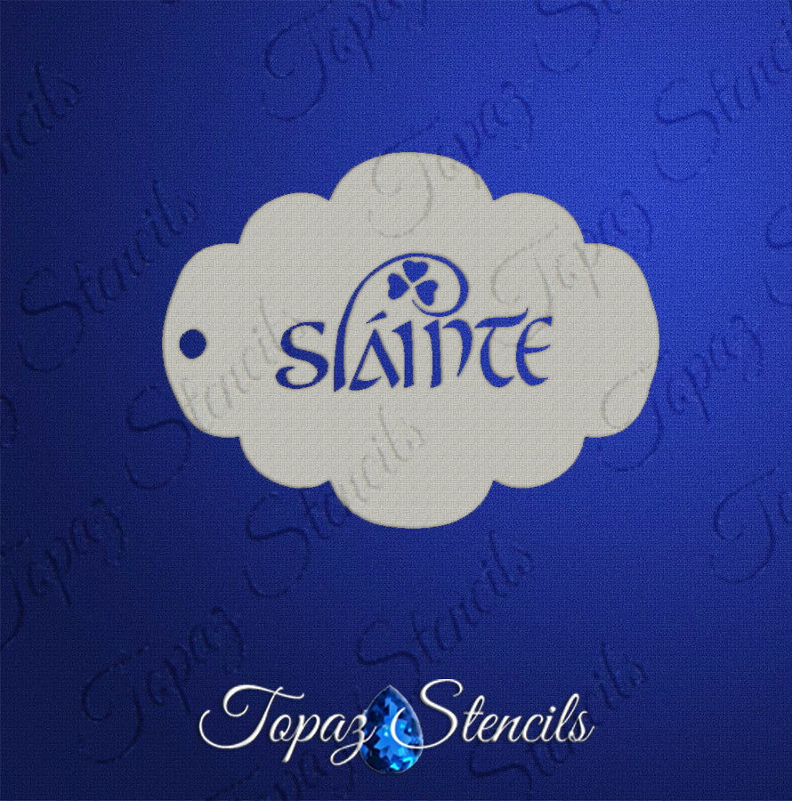 Slainte stencil